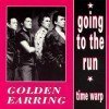 Golden Earring Going To The Run Dutch single 1991